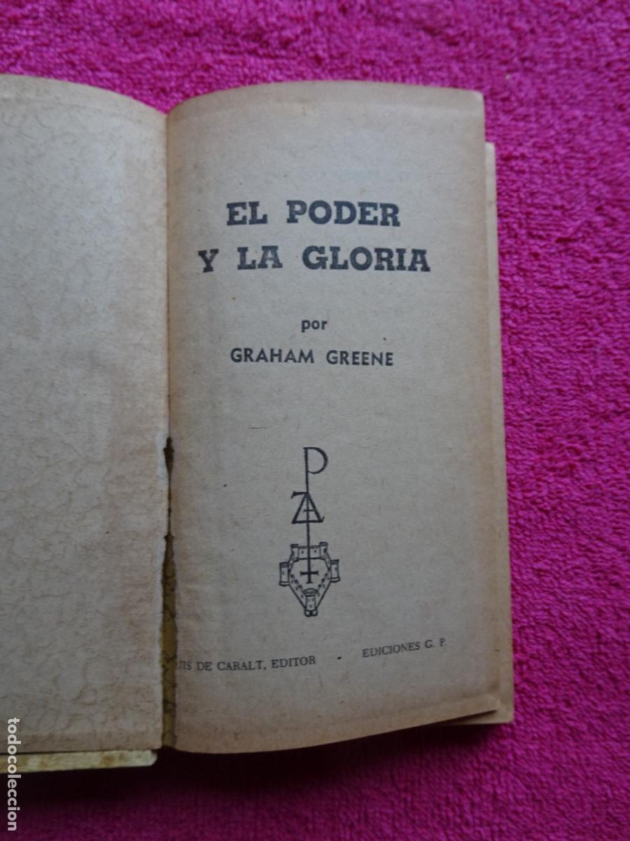 Libros de segunda mano: el poder y la gloria graham greene luis de caral 1963 ediciones G.P. - Foto 3