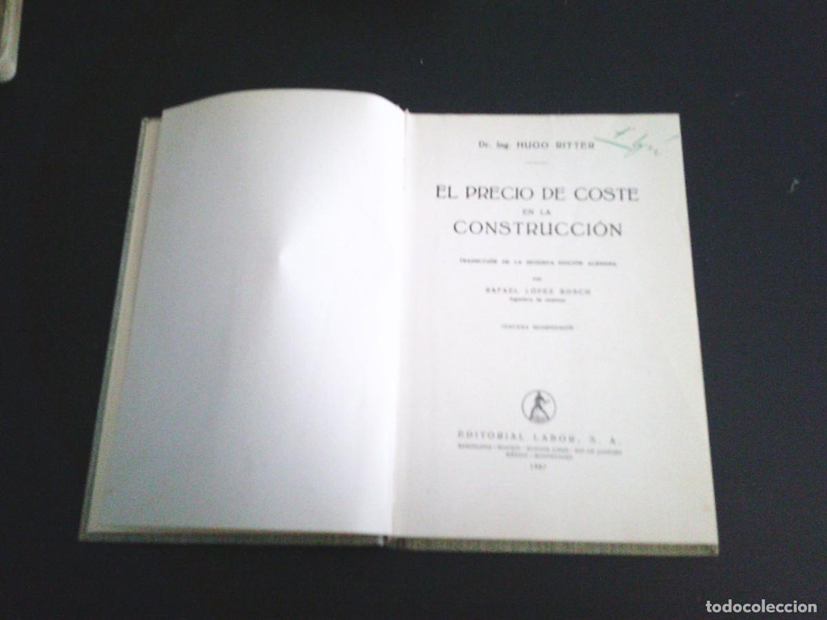Libros de segunda mano: EL PRECIO DE COSTE EN LA CONSTRUCCION - H. RITTER - EDITORIAL LABOR -CJ 247 - Foto 4
