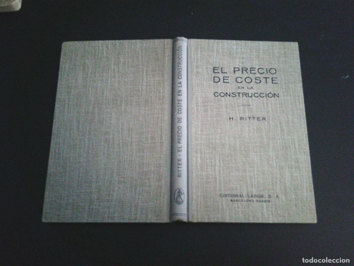 Libros de segunda mano: EL PRECIO DE COSTE EN LA CONSTRUCCION - H. RITTER - EDITORIAL LABOR -CJ 247 - Foto 9