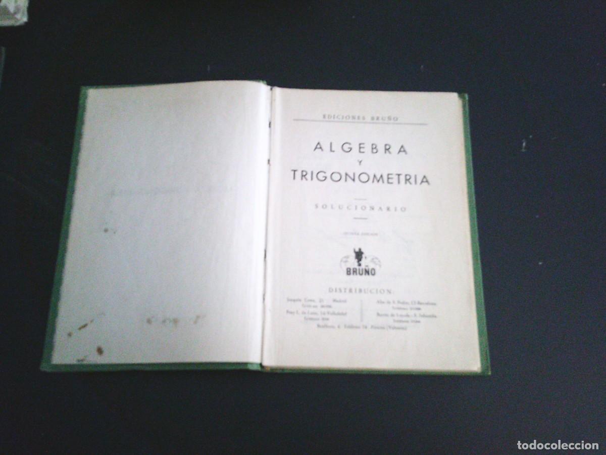 Libros de segunda mano: ALGEBRA Y TRIGONOMETRIA - EDICIONES BRU&Ntilde;O - 5&ordf; EDICION -TAPAS DURAS - -CJ 247 - Foto 4