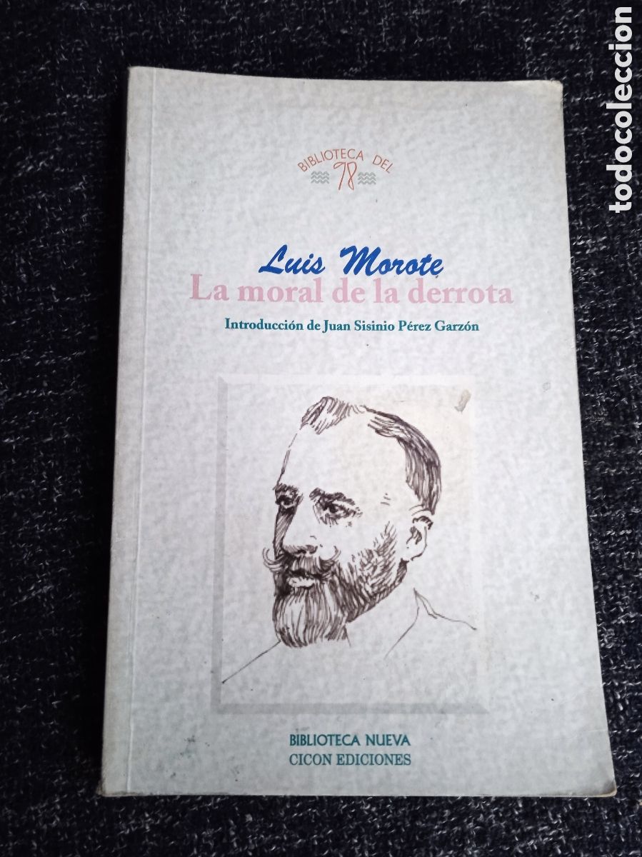 Libros de segunda mano: LA MORAL DE LA DERROTA / LUIS MOROTE - Foto 1