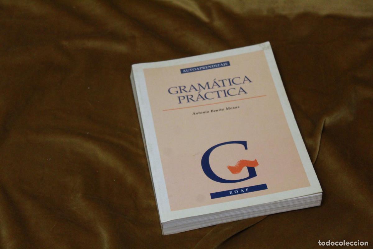 Libros de segunda mano: Gram&aacute;tica practica,Autoaprendizaje. Antonio Benito Mozas. Edaf, 1996. - Foto 1