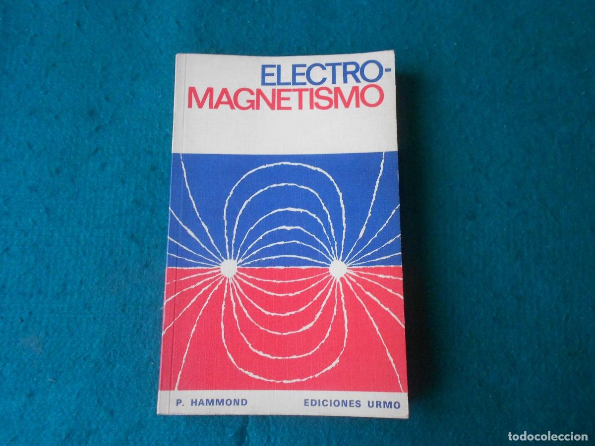 Libros de segunda mano: ELECTROMAGNETISMO. P.HAMMOND-EDICIONES URMO- 1968 - Foto 1
