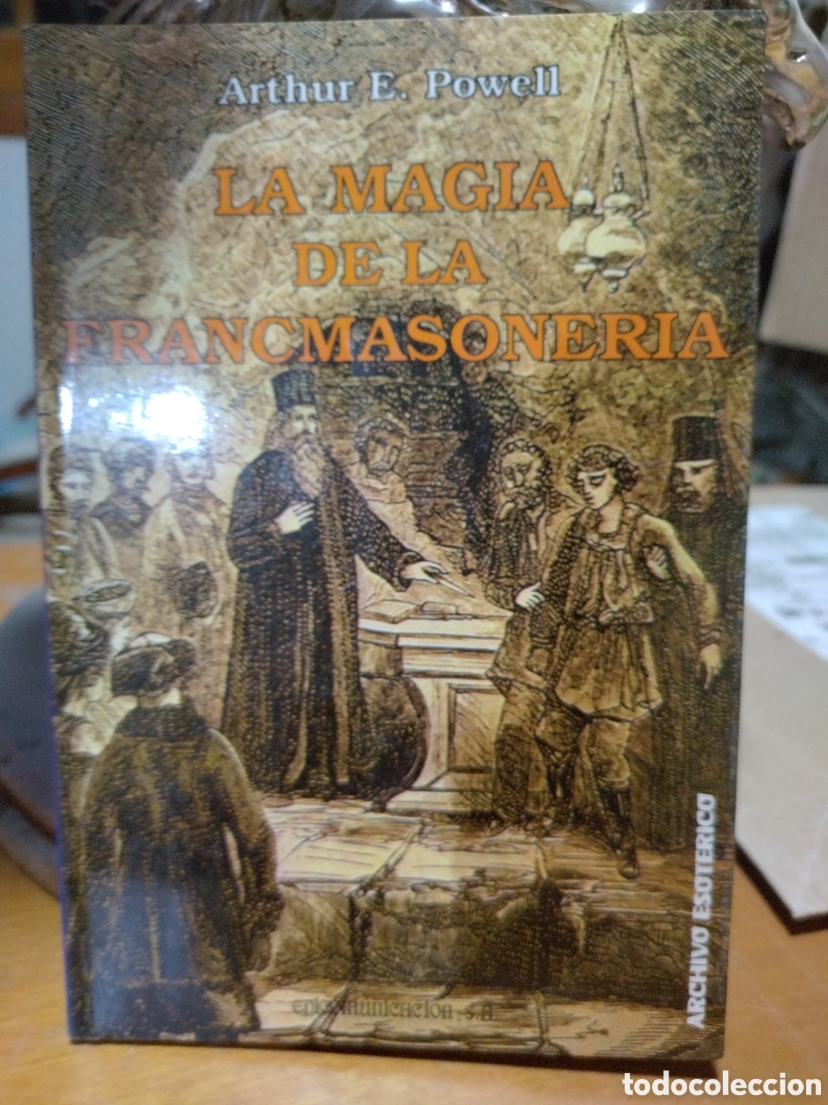 Libros de segunda mano: La magia de la francmasoner&iacute;a. Arthur E. Powell - Foto 1