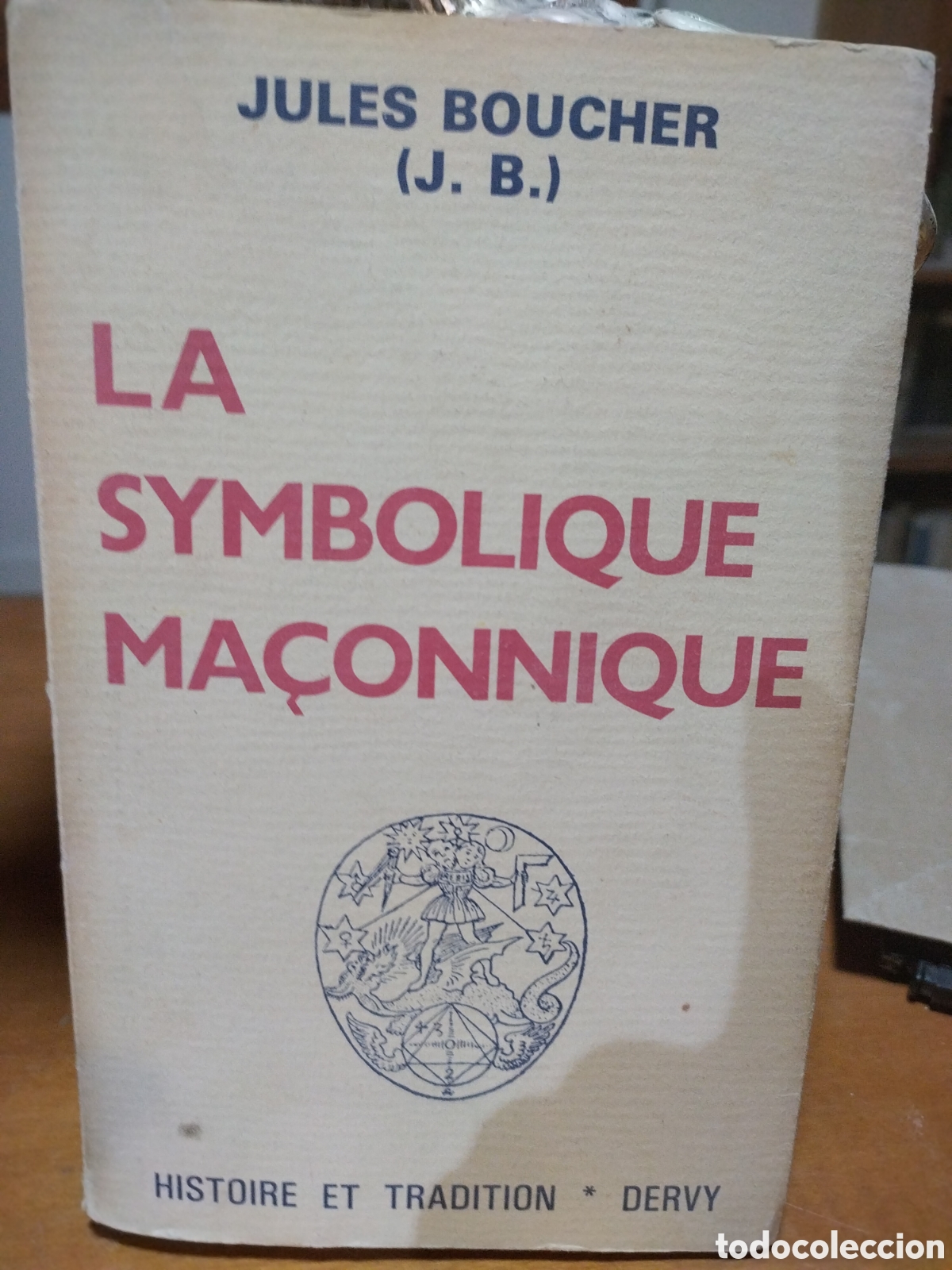 Libros de segunda mano: Le symbolique ma&ccedil;onnique. Jules Boucher - Foto 1
