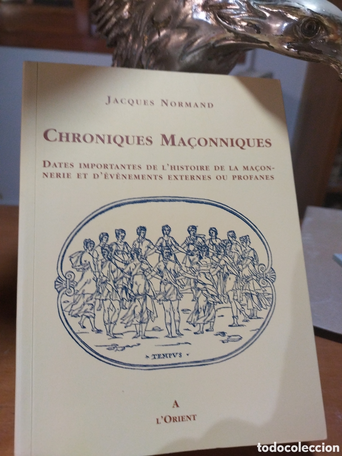 Libros de segunda mano: Chroniques ma&ccedil;onniques. Jacques Normand - Foto 1