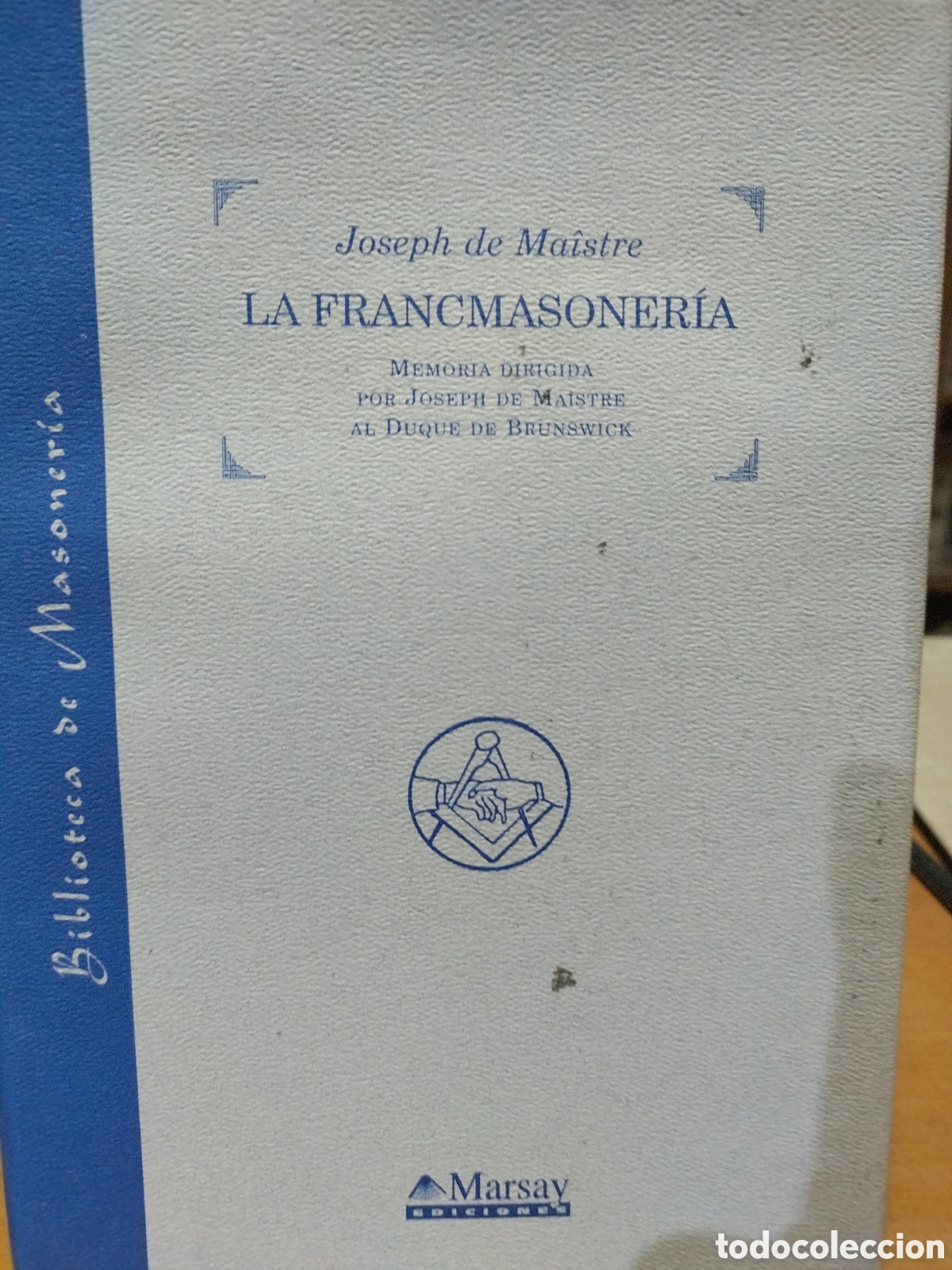 Libros de segunda mano: Joseph de Maistre. La francmasoner&iacute;a. Marsay - Foto 1