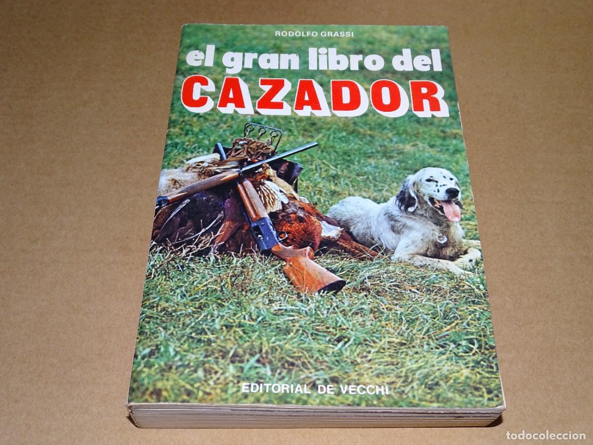 Libros de segunda mano: El gran libro del cazador. Rodolfo Grassi. - Foto 1
