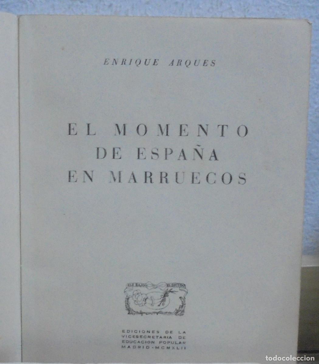 Libros de segunda mano: El momento de Espa&ntilde;a en Marruecos. Enrique Arques - Foto 2
