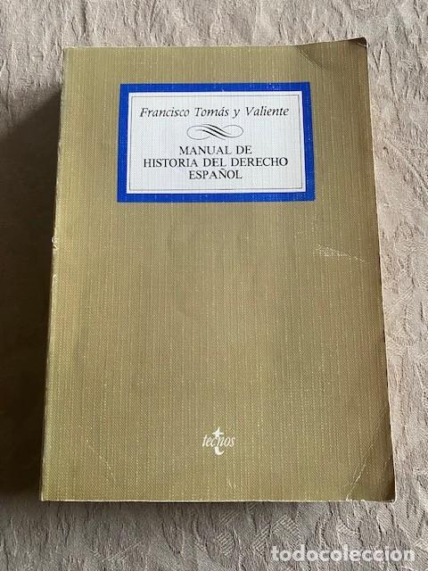 Libros de segunda mano: Manual de Historia del Derecho Espa&ntilde;ol. Francisco Tom&aacute;s y Valiente. - Foto 1
