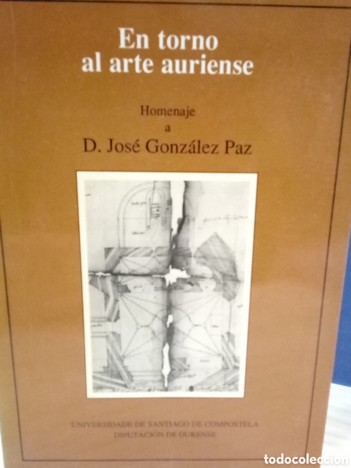 Second hand books: En torno al arte auriense. Homenaje a D. Jos&eacute; Gonz&aacute;lez Paz