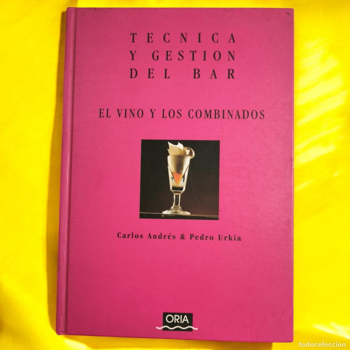 Libros de segunda mano: T&eacute;cnica y Gesti&oacute;n del Bar &ndash; El Vino y los Combinados | Manual Profesional Vintage