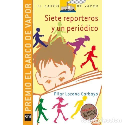 Second hand books: Siete Reporteros y un Peri&oacute;dico - Lozano Carbayo, Pilar - Cesma - Sm/ Xerme - 2005, 13&ordf; ed. - Barco