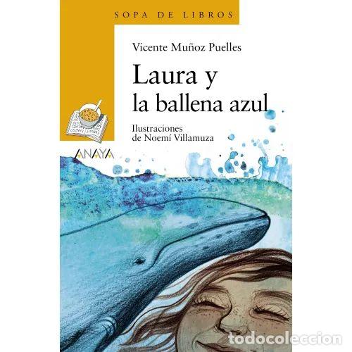 Gebrauchte B&uuml;cher: LAURA y la BALLENA AZUL - MU&Ntilde;OZ PUELLES, VICENTE - Sin Especificar