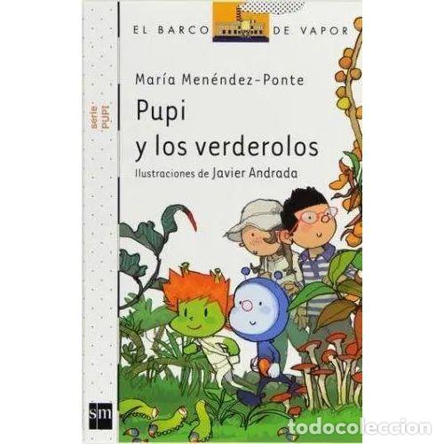 Livres d'occasion: PUPI y los VERDEROLOS - MEN&Eacute;NDEZ-PONTE, MAR&Iacute;A - Sin Especificar