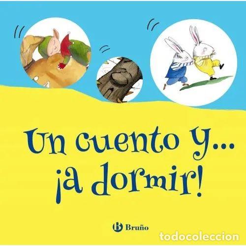 Libri di seconda mano: Un Cuento y a Dormir - Carmen Garcia Iglesias - Bru&ntilde;o - 2020, 1&ordf; ed. - Castellano, 3 A&ntilde;os, Cuentos,
