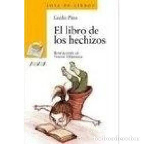 Gebrauchte B&uuml;cher: El Libro de los Hechizos: C - Cecilia Pisos - Anaya - 2008, 1&ordf; ed. - Literatura Infantil - Sopa, 125