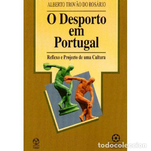 Gebrauchte B&uuml;cher: O Desporto Em Portugal - Alberto Trovao Do Rosario - Instituto Piaget