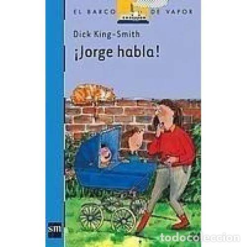 Gebrauchte B&uuml;cher: &iexcl;JORGE HABLA! - KING-SMITH, DICK - Sin Especificar