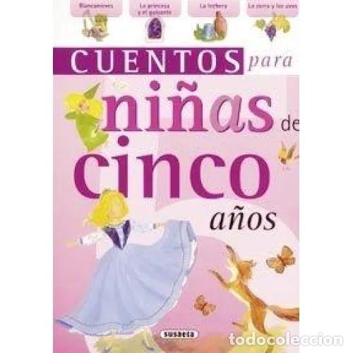 Libri di seconda mano: Cuentos para Ni&ntilde;as de Cinco A&ntilde;os - Equipo Susaeta - Ed. Susaeta - 2009, 1&ordf; ed. - Cuentos para Ni@s,