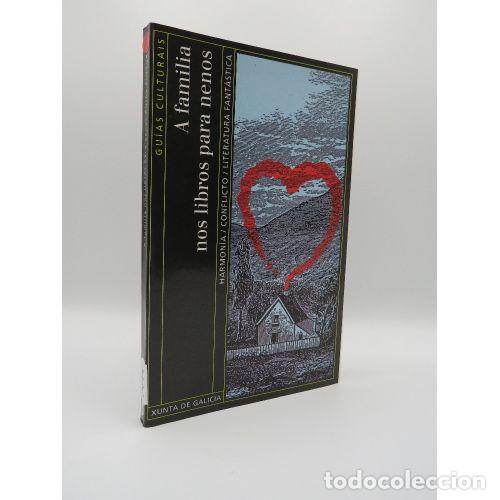 Libri di seconda mano: A FAMILIA NOS LIBROS para NENOS - XUNTA de GALICIA - Sin Especificar