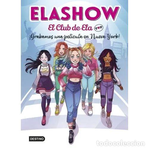 Libri di seconda mano: ELASHOW. EL CLUB de ELA TOP 1. &iexcl;GRABAMOS UNA PEL&Iacute;CULA en NUEVA YORK! - MART&Iacute;NEZ, ELAIA - Sin Espe...