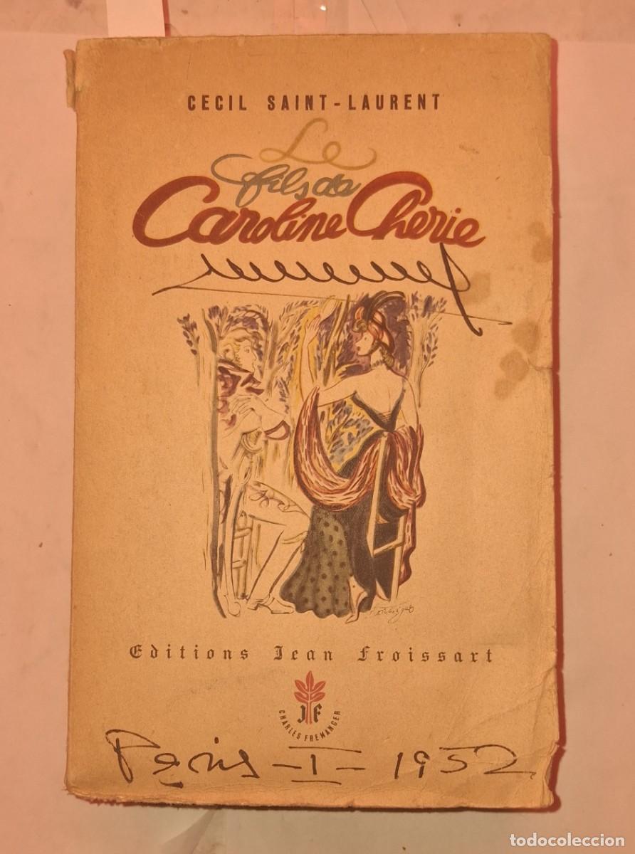 Libros de segunda mano: &lrm;Le fils de Caroline ch&eacute;rie&lrm; - Saint Laurent Ceceil&lrm; - Foto 1