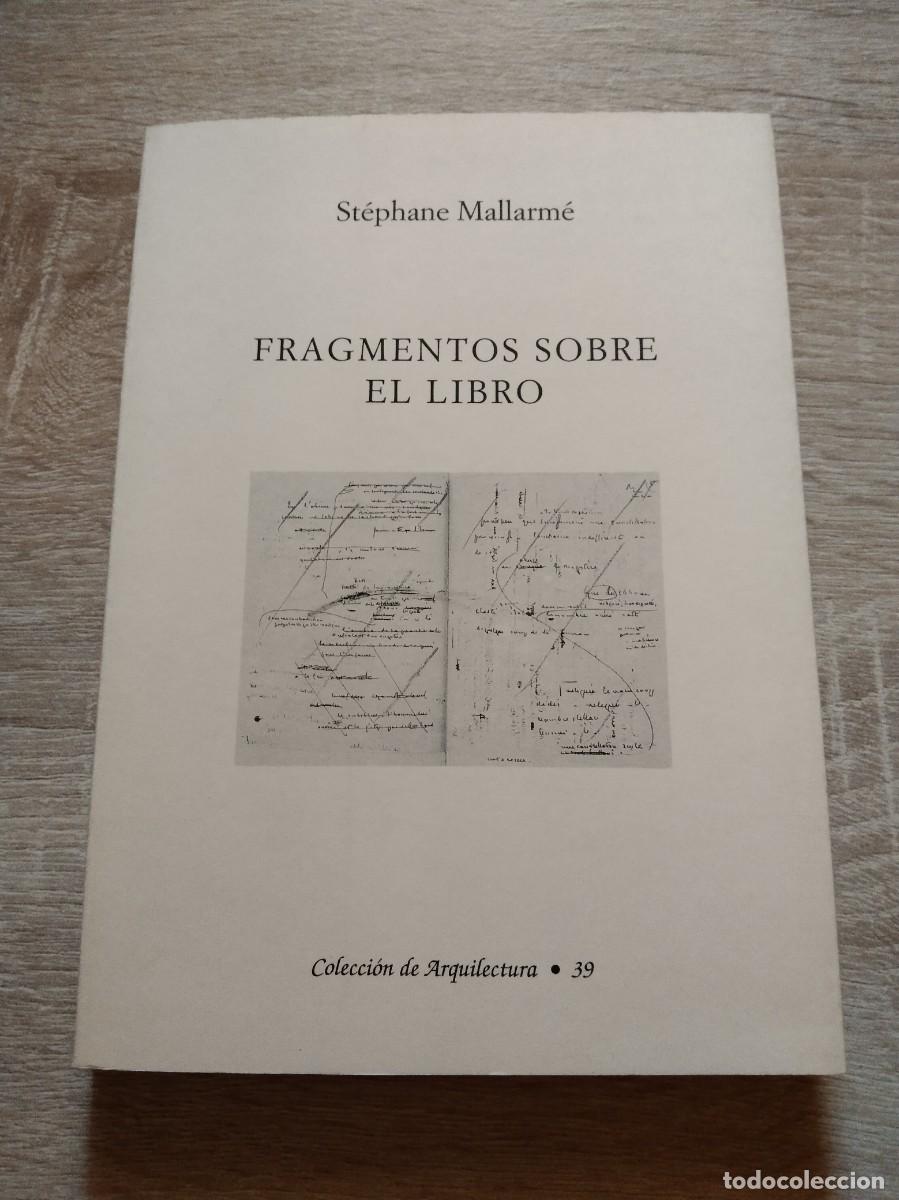 Libros de segunda mano: FRAGMENTOS SOBRE EL LIBRO - Mallarme, Stephane - Foto 1