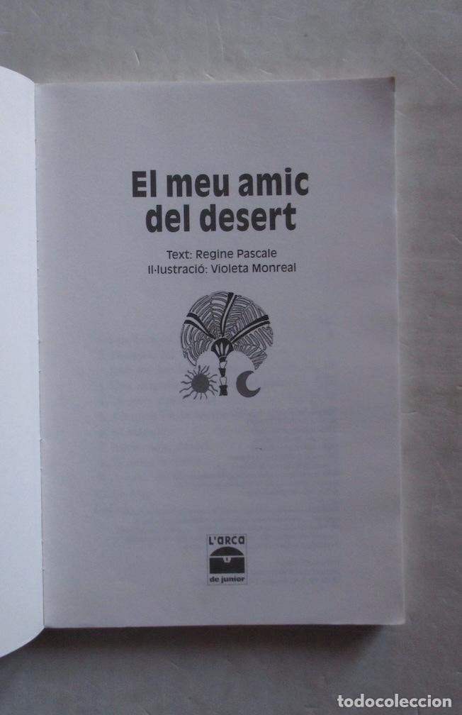 Libros de segunda mano: EL MEU AMIC EL DESERT - REGINE PASCALE - Foto 2