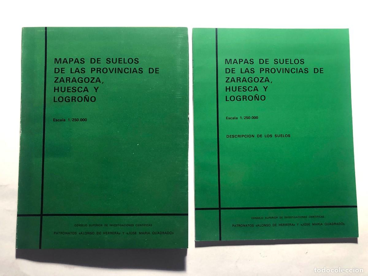 Libros de segunda mano: MAPAS DEL SUELO DE LAS PROVINCIAS DE ZARAGOZA, HUESCA Y LOGRO&Ntilde;O / CSIC 1970 / - Foto 2