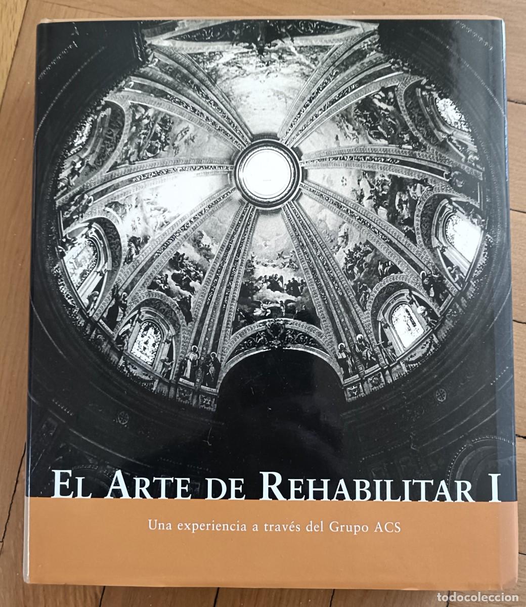 Libros de segunda mano: LIBROS EL ARTE DE REHABILITAR TOMOS I Y II - Foto 1