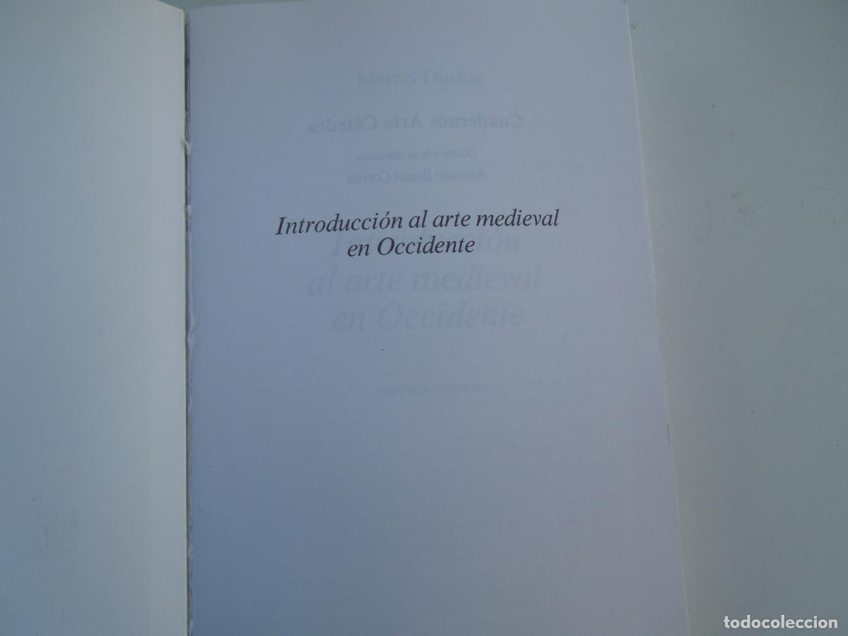 Libros de segunda mano: INTRODUCCI&Oacute;N AL ARTE MEDIEVAL EN OCCIDENTE - MARCEL DURLIAT - EDICIONES C&Aacute;TEDRA 1955. - Foto 4