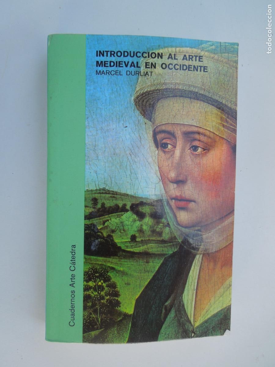 Libros de segunda mano: INTRODUCCI&Oacute;N AL ARTE MEDIEVAL EN OCCIDENTE - MARCEL DURLIAT - EDICIONES C&Aacute;TEDRA 1955. - Foto 1