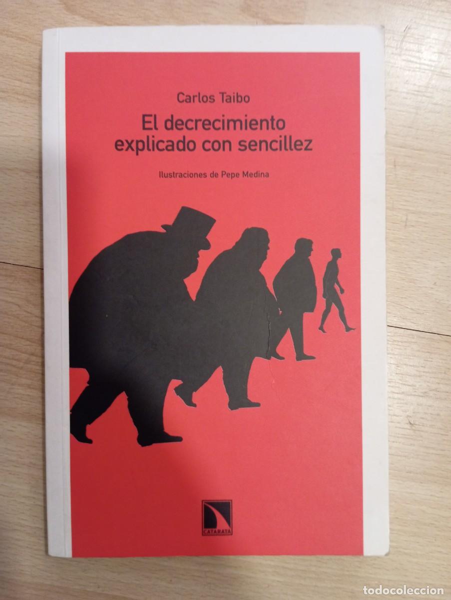 Libros de segunda mano: El decrecimiento explicado con sencillez. Carlos Taibo - Foto 1