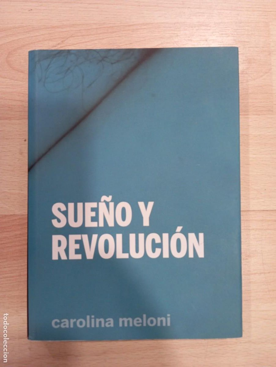 Libros de segunda mano: Sue&ntilde;o y revoluci&oacute;n. Carolina Meloni - Foto 1