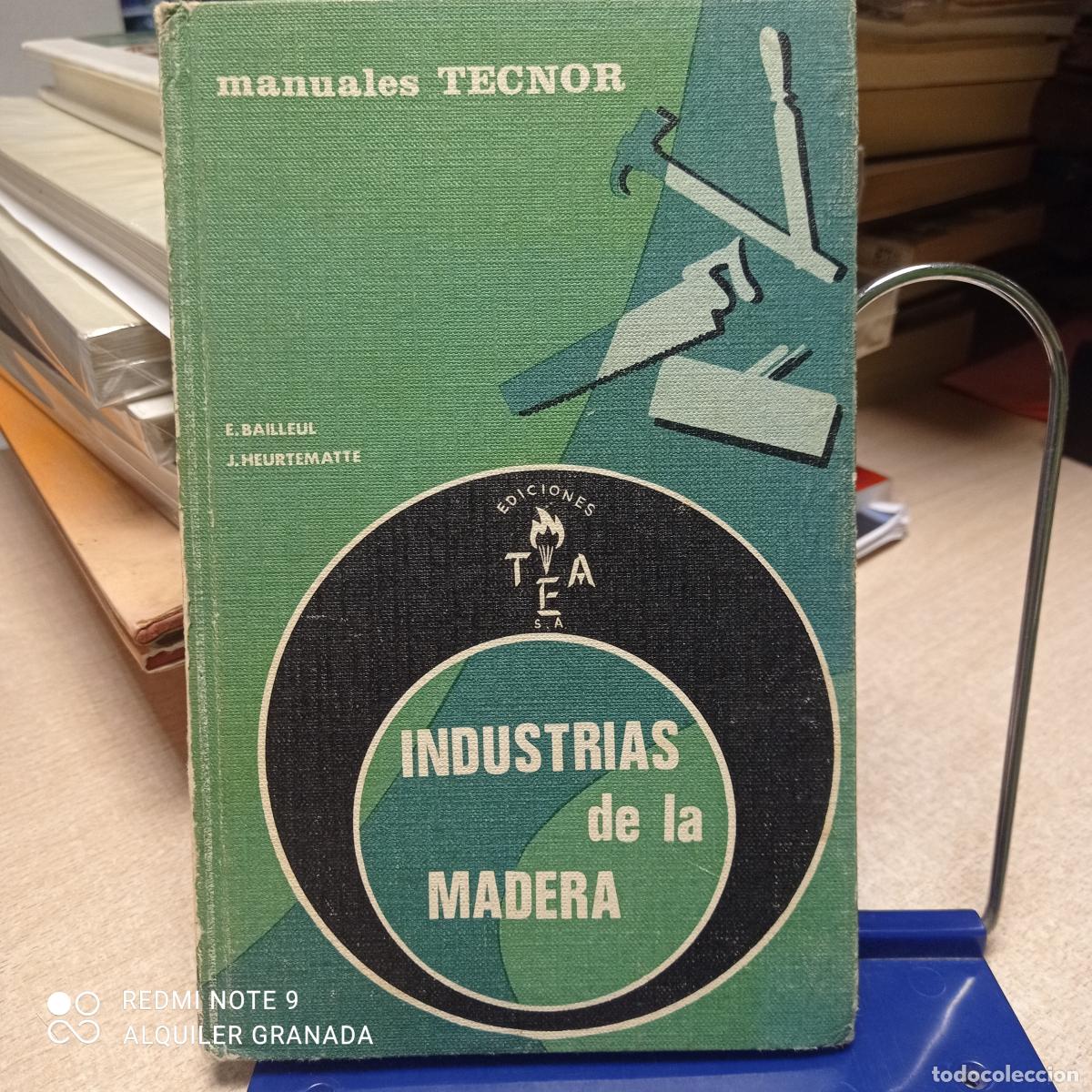 Libros de segunda mano: MANUALES TECNOR - INDUSTRIAS DE LA MADERA - BAILLEU / HEURTEMATTE - Foto 1