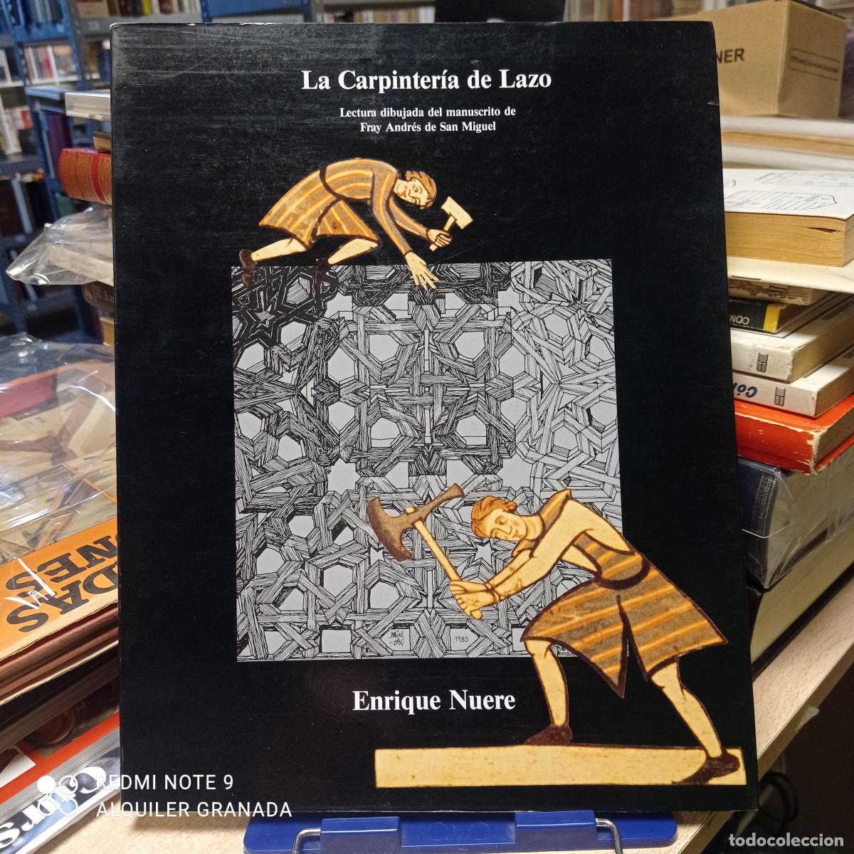 Libros de segunda mano: LA CARPINTERIA DE LAZO - ENRIQUE NUERE - DEDICADO - ENRIQUE NUERE