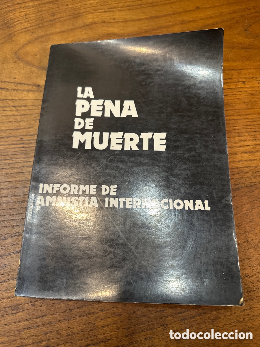 Libros de segunda mano: LA PENA DE MUERTE. INFORME DE AMNISTIA INTERNACIONAL - Foto 9