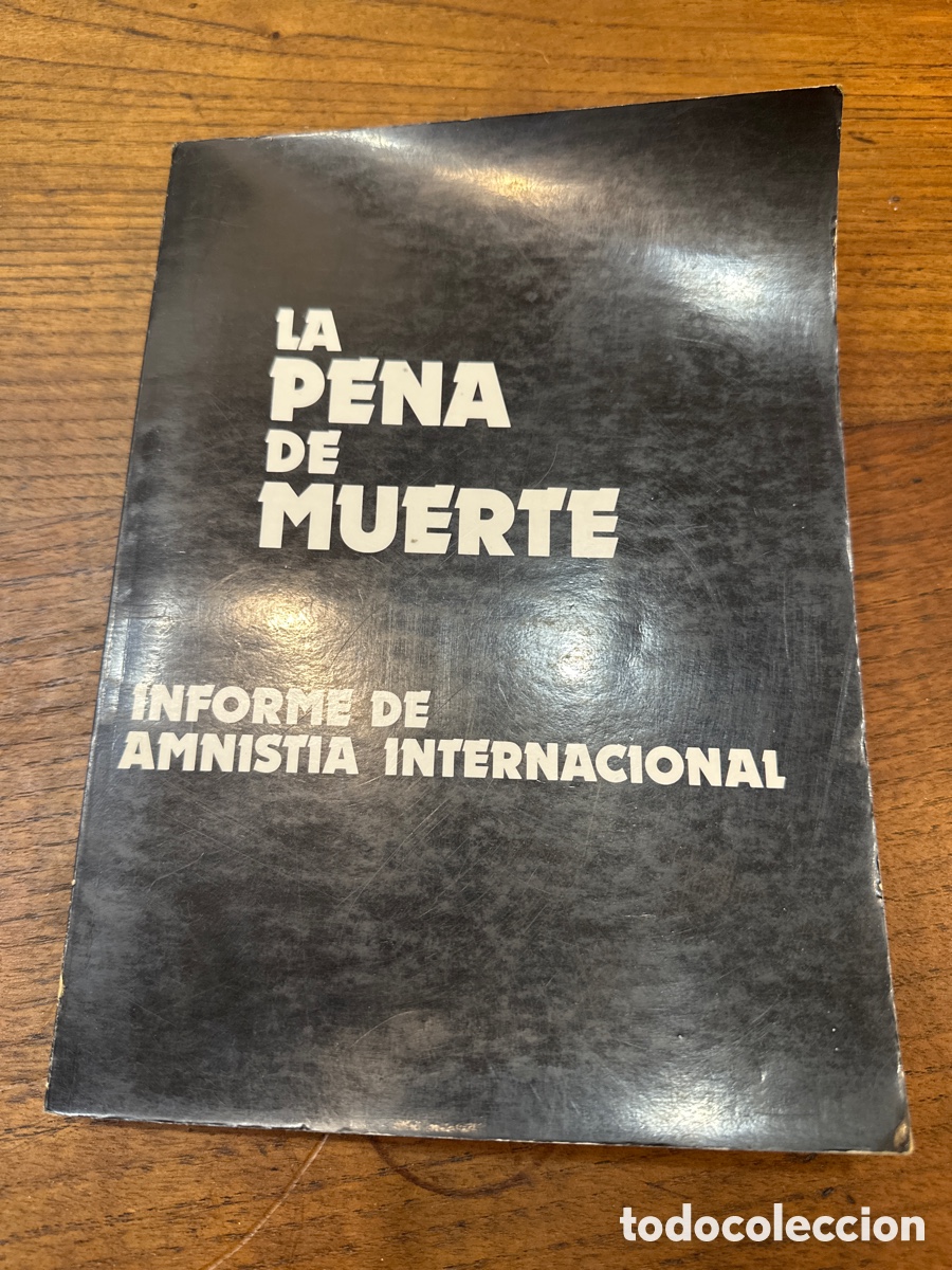 Libros de segunda mano: LA PENA DE MUERTE. INFORME DE AMNISTIA INTERNACIONAL - Foto 1