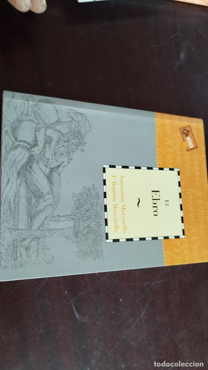 Libros de segunda mano: EL EBRO /MARCUELLO-FATAS-SILVA / COL / CAI100 / ARAGON - Foto 2