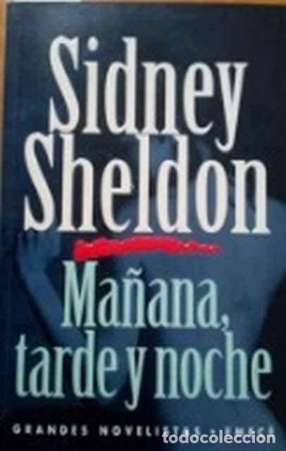 Libros de segunda mano: Man&atilde;na, tarde y noche - Sidney Sheldon - Foto 1
