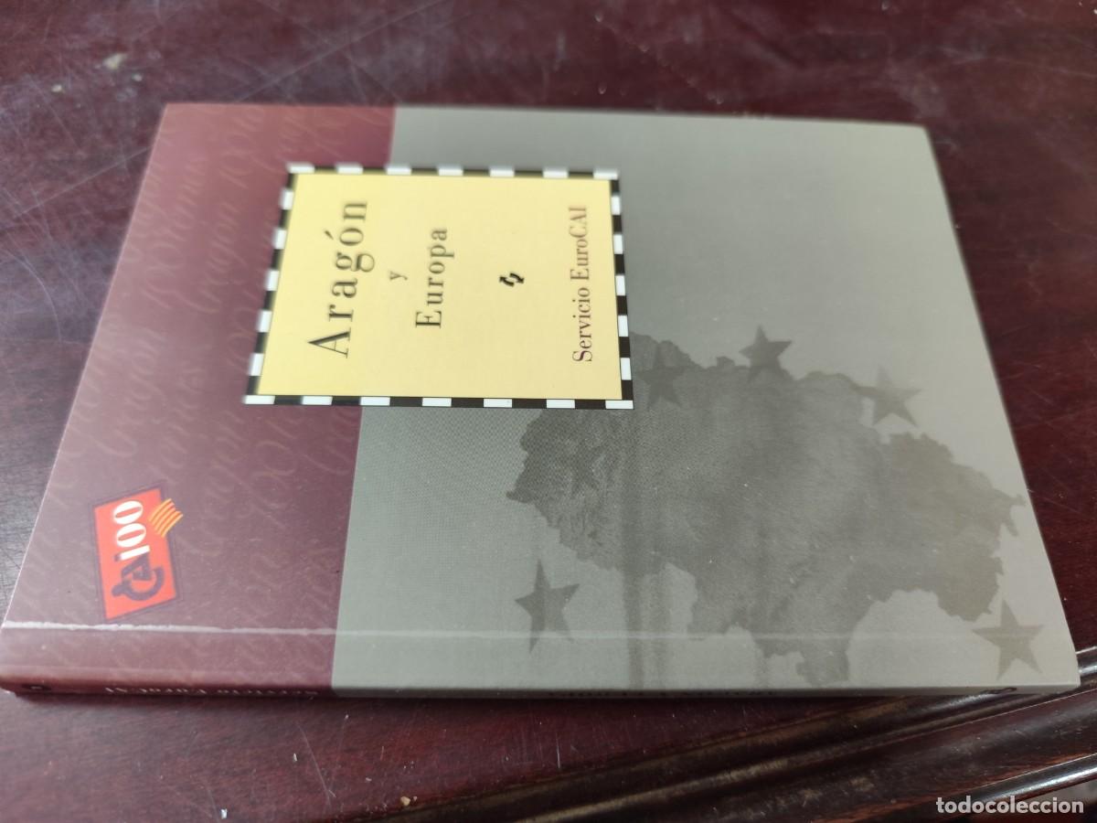 Libros de segunda mano: ARAGON Y EUROPA / / COL-CAI / CAI100 / ARAGON - Foto 1