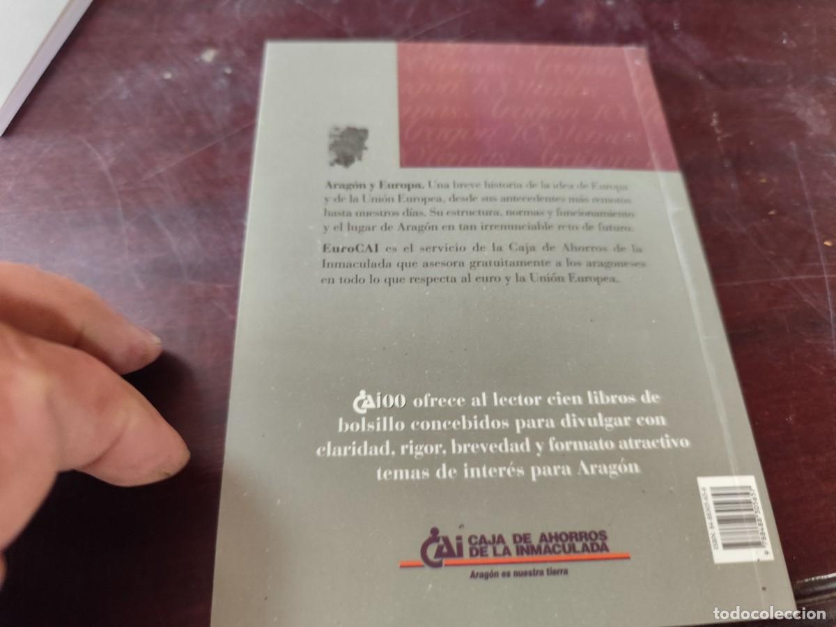 Libros de segunda mano: ARAGON Y EUROPA / / COL-CAI / CAI100 / ARAGON - Foto 3