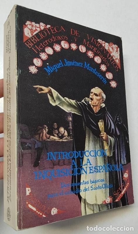 Libros de segunda mano: Introducci&oacute;n a la Inquisici&oacute;n espa&ntilde;ola - Miguel Jim&eacute;nez Monteser&iacute;n