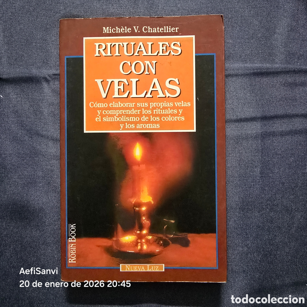 Libros de segunda mano: RITUALES CON VELAS (MICH&Egrave;LE V. CHATELLIER) (NUEVA LUZ) - Foto 1