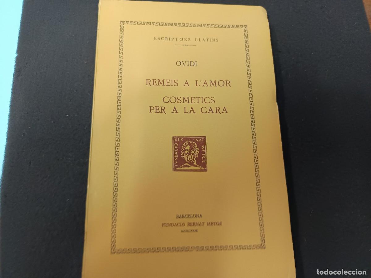 Libros de segunda mano: libro. P. OVIDI NAS&Oacute;. REMEIS A LAMOR / COSM&Egrave;TICS PER A LA CARA. FUNDACI&Oacute; BERNAT METGE. - Foto 1