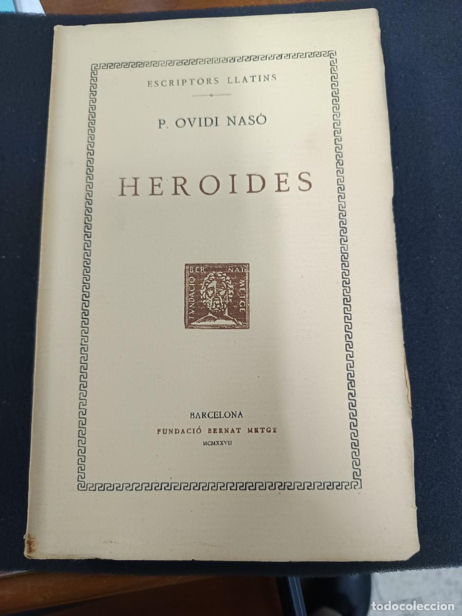 Libros de segunda mano: libro. P. OVIDI NAS&Oacute;. HEROIDES. FUNDACI&Oacute; BERNAT METGE. - Foto 1