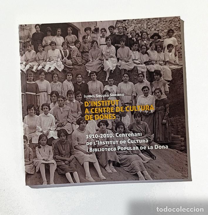 Libros de segunda mano: D'INSTITUT A CENTRE DE CULTURA DE DONES - ISABEL SEGURA - BIBLIOTECA POPULAR FR LA DONA, BONNEMAISON