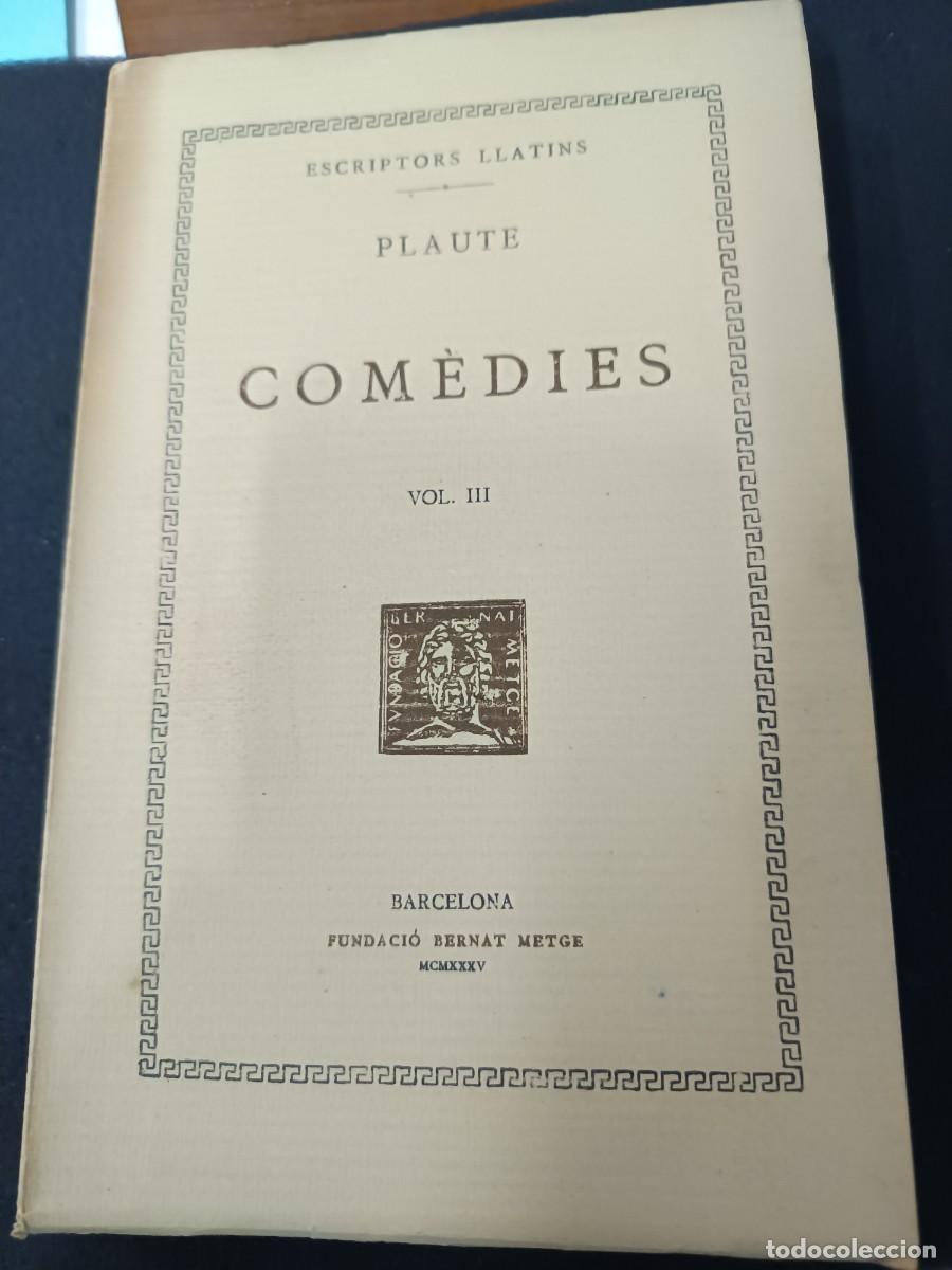 Libros de segunda mano: libro. PLAUTE. COM&Egrave;DIES, VOL 3. FUNDACI&Oacute; BERNAT METGE. - Foto 2