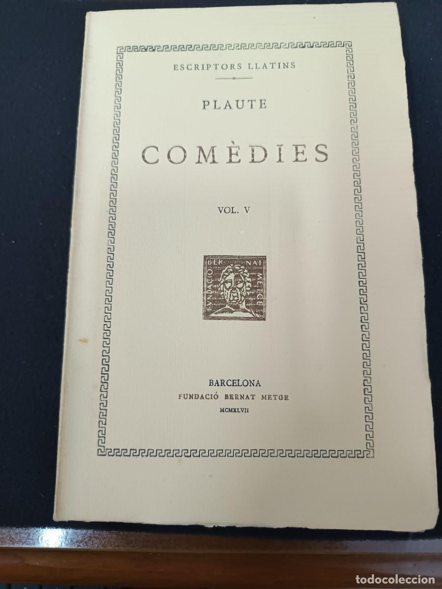 Libros de segunda mano: libro. PLAUTE. COM&Egrave;DIES, VOL 5. FUNDACI&Oacute; BERNAT METGE. - Foto 1